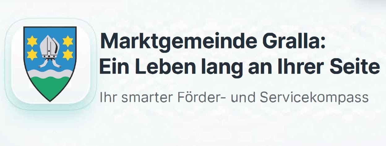 Das Wappen der Stadt Gralla neben dem deutschen Text: „Marktgemeinde Gralla: Ein Leben lang an Ihrer Seite. Ihr smarter Förder- und Servicekompass.“.